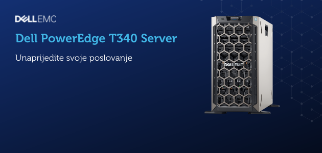 Dell PowerEdge T340: Unaprijedite svoje poslovanje